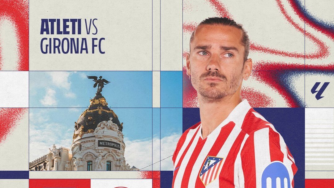 El Atlético recibe al Girona en el último partido en casa marcado por la despedida de Antoine Griezmann y las dudas sobre Koke